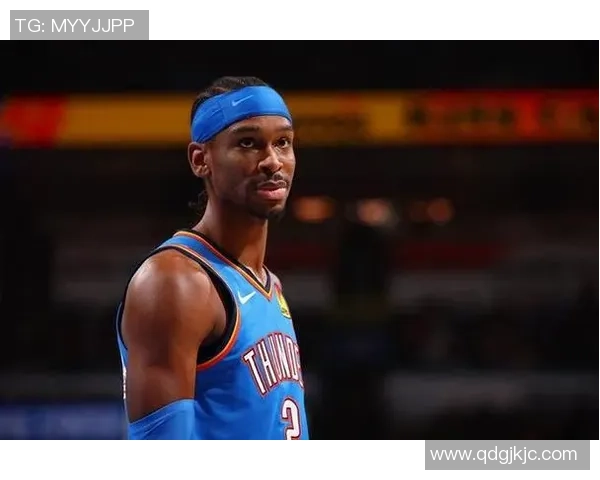 谢伊吉尔杰斯亚历山大如何引领NBA新生代球员崛起与发展